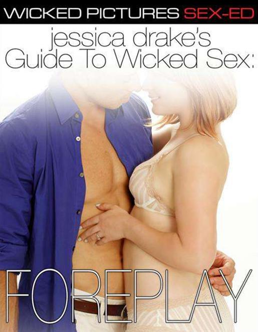 jessica drake's Guide to Wicked Sex: Foreplay - Adult DVD - Couples